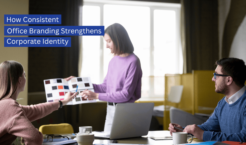 How Consistent Office Branding Strengthens Corporate Identity